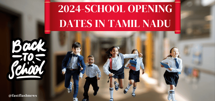 2024-School opening dates in Tamil Nadu