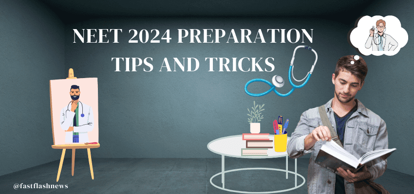 NEET 2024 Preparation Tips and Tricks