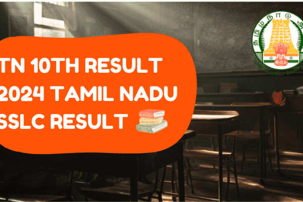 TN 10th Result 2024 Check Tamil Nadu SSLC Result Online