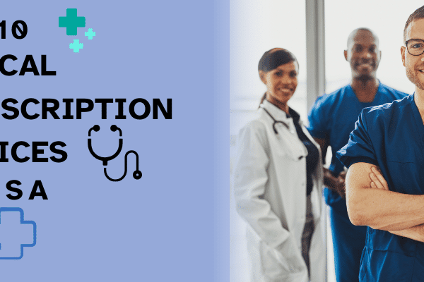 top-10-medical-transcription-service