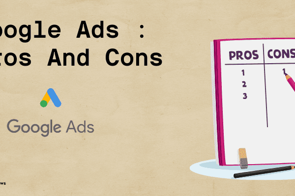 Google ads pros and cons