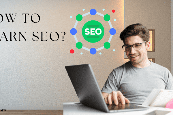 How to Learn SEO