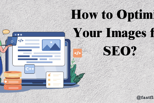 How to Optimize Your Images for SEO