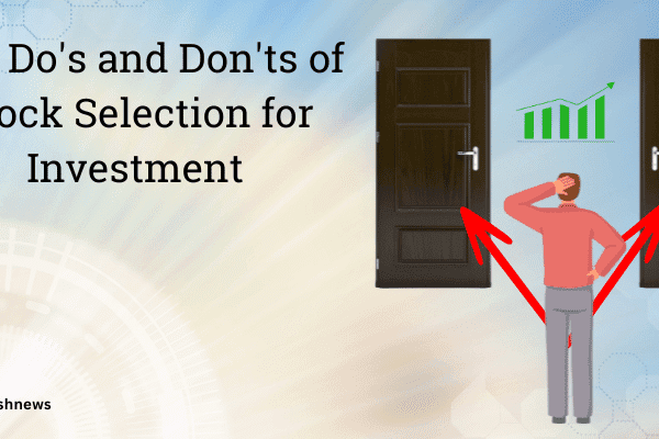 The Do's and Don'ts of Stock Selection