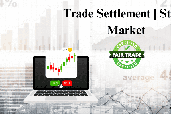 Trade Settlement Stock Market