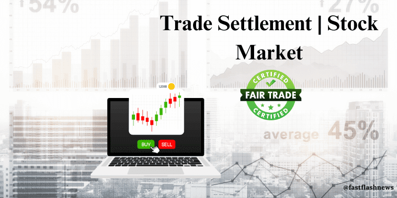 Trade Settlement Stock Market