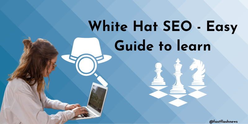 White Hat SEO - Easy Guide to learn