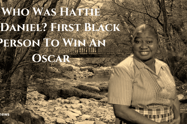 Who Was Hattie McDaniel First Black Person To Win An Oscar