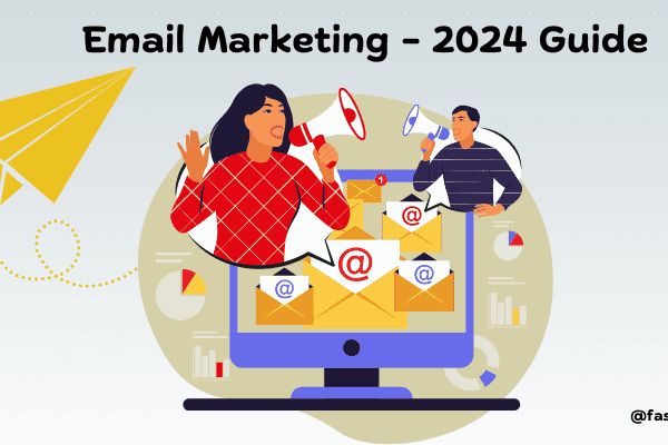 Email Marketing - 2024 Guide