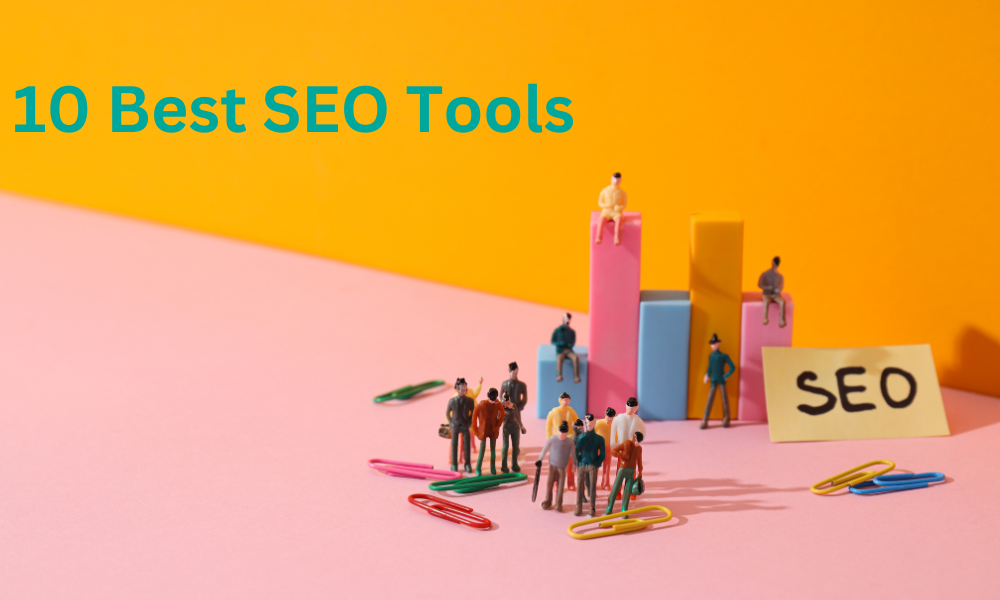 10 Best SEO Tools to Boost Your Website Ranking in 2025