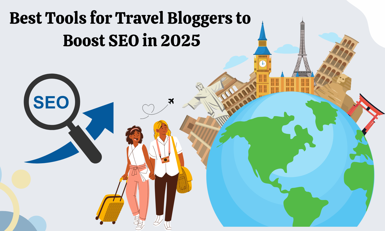 Best Tools for Travel Bloggers to Boost SEO in 2025