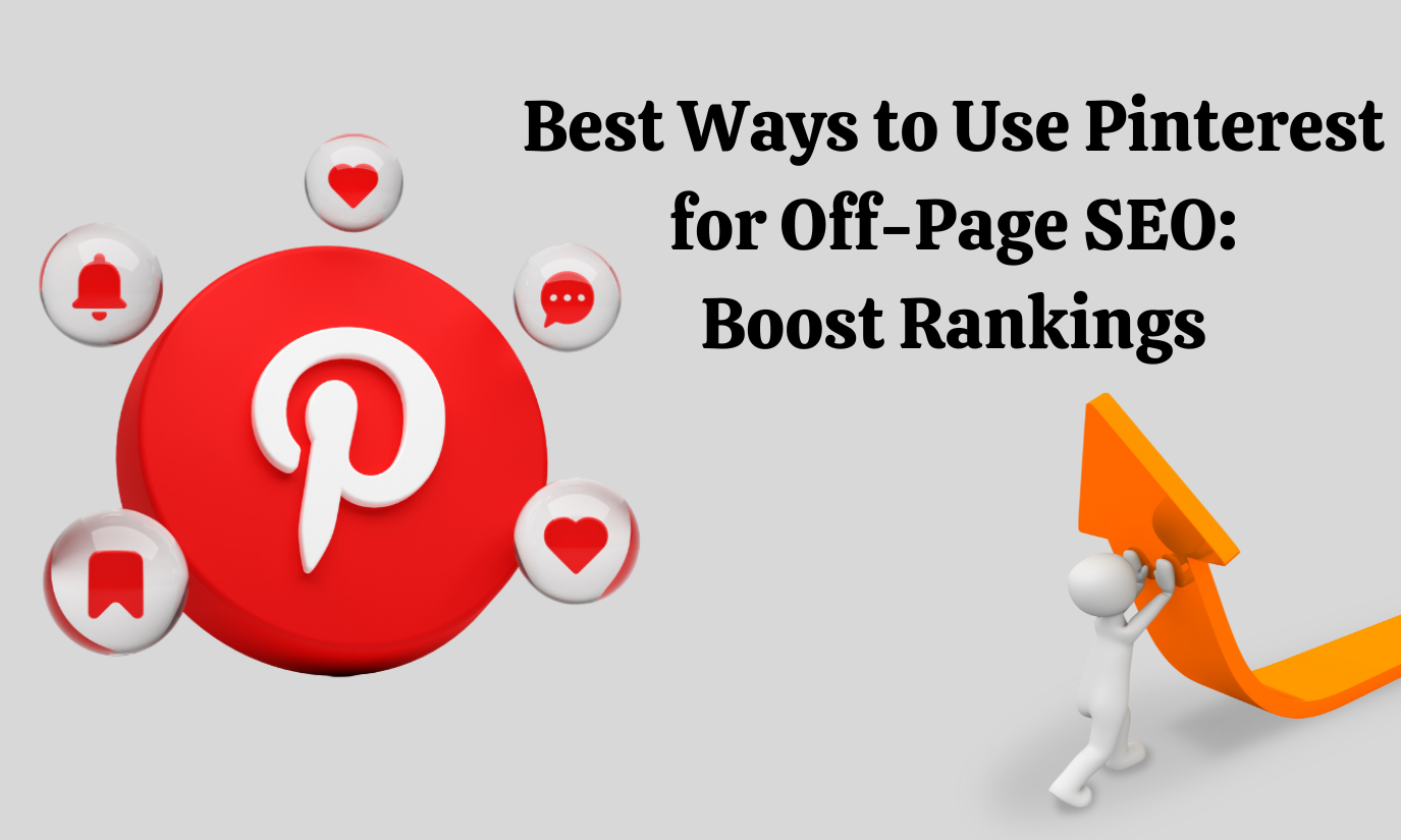 Best Ways to Use Pinterest for Off-Page SEO Boost Rankings