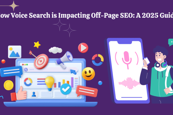 How Voice Search is Impacting Off-Page SEO: A 2025 Guide How Voice Search is Impacting Off-Page SEO A 2025 Guide