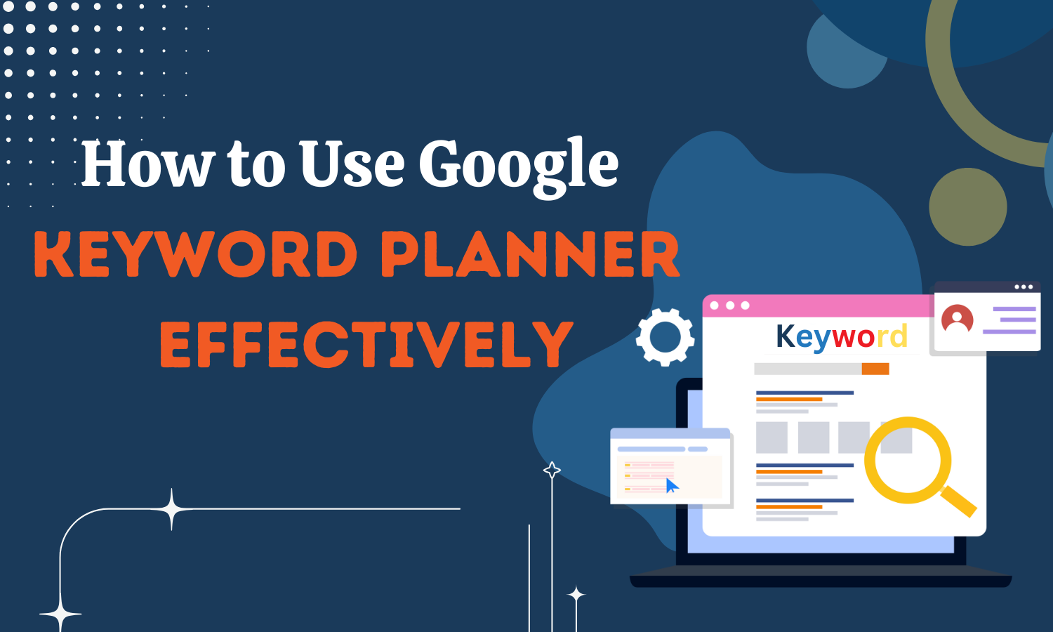 How to Use Google Keyword Planner Effectively