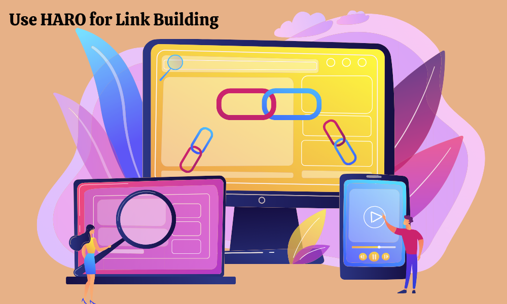 How to Use HARO for Link Building A 2025 Guide