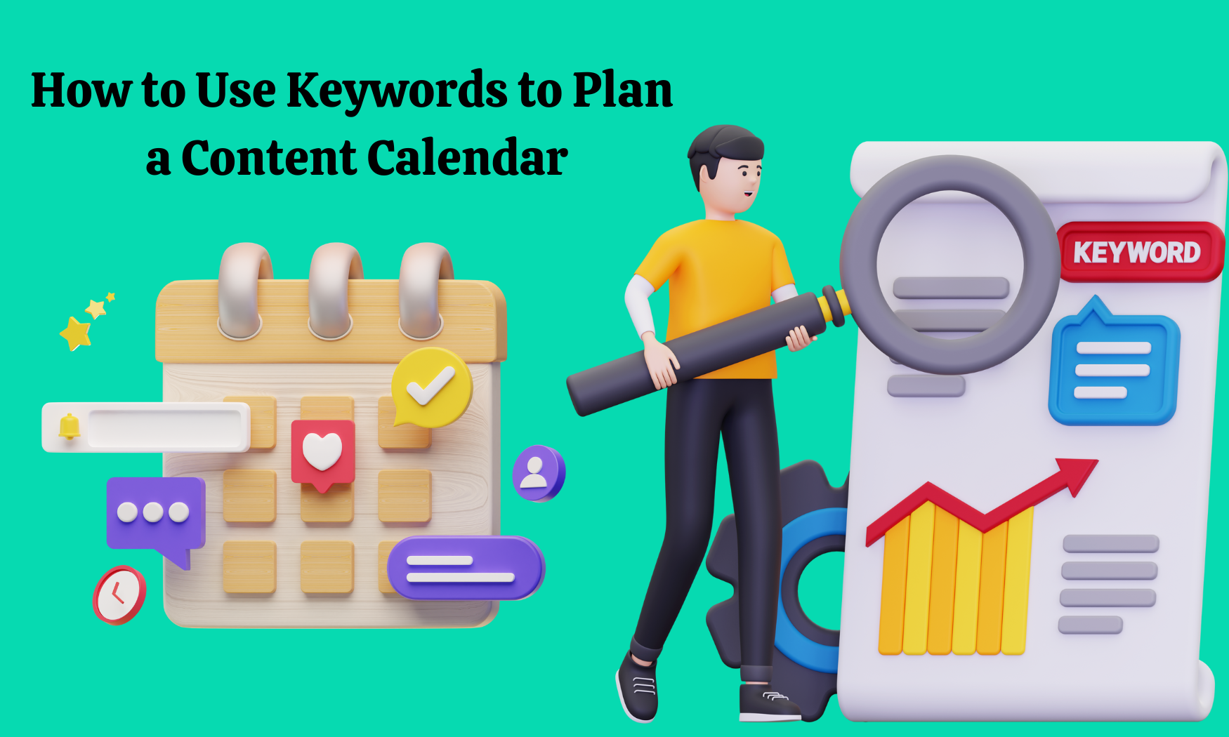 How to Use Keywords to Plan a Content Calendar