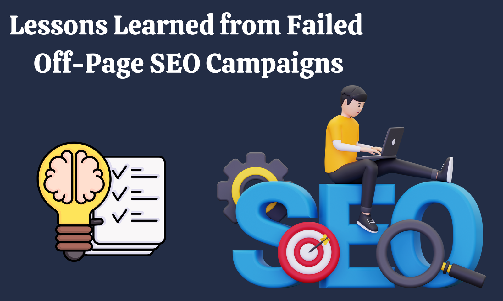 Lessons Learned from Failed Off-Page SEO Campaigns