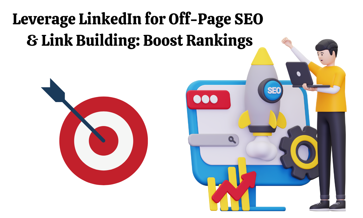 Leverage LinkedIn for Off-Page SEO