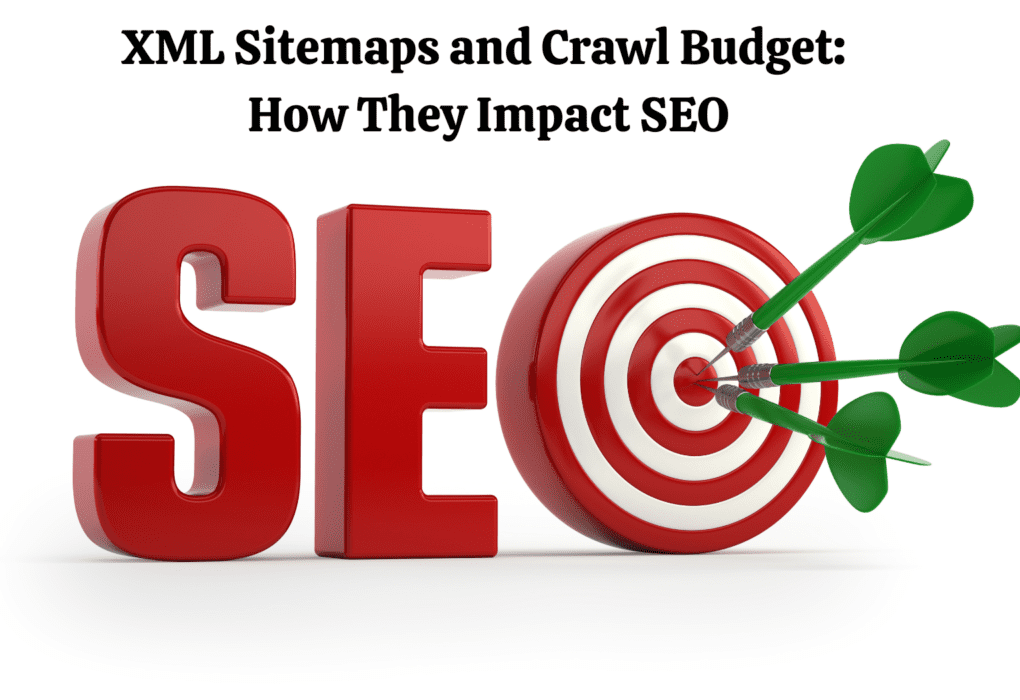 XML Sitemaps and Crawl Budget How They Impact SEO